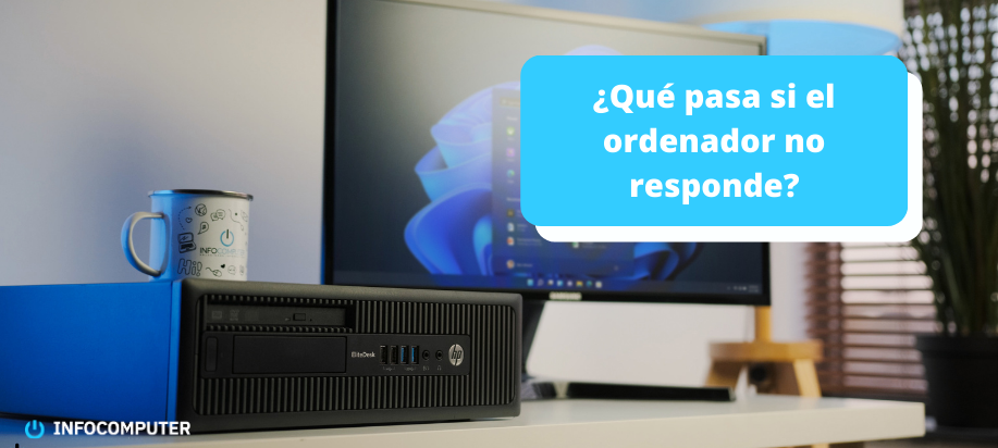 ¿Qué hacer si mi ordenador no responde?